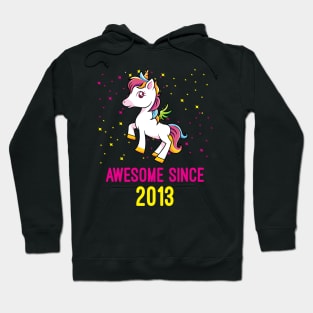 Awesome Since 2013 Unicorn Lovers Birthday Gift Hoodie